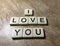 I Love You Spelled In Letter Tiles