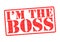 I`M THE BOSS Rubber Stamp