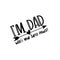 I`m Dad, What`s your Super Power? Funny text with arrow and heart.