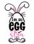 I`m so eggstra extra pun - Cute Easter bunny design, funny hand drawn doodle, cartoon Easter rabbit.