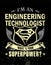 I`m an engineering technologist