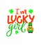 I m lucky girl with gnome. Funny holiday quote. St. Patricks day card, poster, t shirt print. Vector illustration. Hand lettering