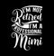 I\\\'m Not Retired I\\\'m A Professional Mimi