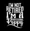 I\\\'m Not Retired I\\\'m A Professional Poppy, Poppy Flower, Poppy Graphic, Funny Poppy Lettering Design