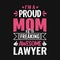 I\\\'m a proud mom of a freaking awesome lawyer