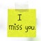 I miss you word on sticky note