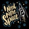 I Need More Space phrase. Motivation lettering. Hand drawn vector illustration.