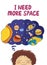 I need more space slogan with boy dreaming of space