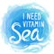 I need vitamin sea White text on blue abstract background, symbol of the sea ocean trendy print Round composition on a white. Vect