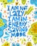 I am not lazy I am in energy saving mode lettering