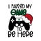 I paused my game to be here - funny text with controller, and Santa`s cap.