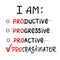 I am procrastinator - simple inspire and motivational quote.