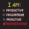 I am procrastinator - simple inspire and motivational quote. Print for inspirational poster,