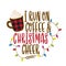 I run on coffee and Christmas cheer - Calligraphy phrase for Christmas.