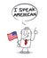 I speak american