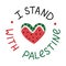 I Stand with Palestine poster with lettering and watermelon slice in the shape of heart. Banner with symbol of