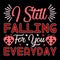 I Still Falling For You Everyday, 14 February typography design