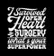 I Survived Open Heart Surgery What’s Your Superpower, Nursing Greeting Card, Heart Surgery, Superpower Medical Quote Design