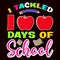 I Tackled 100 Days of School, typography design for kindergarten pre k preschool