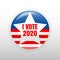 I Vote United States of America 2020 button election, badge. Vector illustration isolated