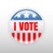 I Vote United States of America button election, badge. Vector illustration isolated