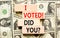 I voted. Did you symbol. Concept words I voted. Did you on beautiful wooden block. Beautiful dollar bills background. Dollar bills