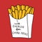 I will exercise for extra fries, French Fries cartoon illustration