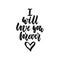 I will love you forever - hand drawn lettering phrase isolated on the white background. Fun brush ink inscription for