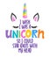 I wish I was a unicorn, so I could stab idiots with my head