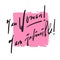 I am woman! I am invincible - feministic inspire motivational quote. Hand drawn beautiful lettering.