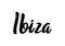 Ibiza hand-lettering calligraphy. Hand drawn brush calligraphy.