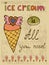 Ice cream is all you need. Hand drawn illustration and calligraphy poster