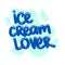 Ice cream lover quote text typography design graphic vector