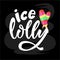Ice lolly white text with colorful ice cream on blackboard background