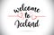 Iceland Welcome To Message Vector Text with Red Love Hearts Illustration.