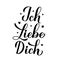 Ich liebe Dich calligraphy hand lettering. I Love You inscription in German. Valentines day typography poster. Vector template for