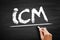 ICM International Cash Management - field that helps smooth the process of moving money between countries, acronym text on