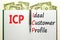 ICP ideal customer profile symbol. Concept words ICP ideal customer profile on beautiful white note. Beautiful dollar bills