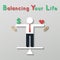 Idea balance your life business concept