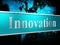 Ideas Innovation Indicates Innovations Inventions And Creativity