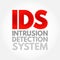 IDS - Intrusion Detection System is a device or software application that monitors a network or systems for malicious activity or