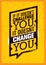 If It Does Not Challenge You, It Does Not Change You. Sport Motivation Quote Poster. Vector Typography Banner Design