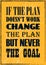 If the plan does not work change the plan but never the goal. Motivational quote. Vector poster concept