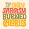 If only sarcasm burned calories