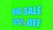 Illuminated sign of Big Sale 55 precents off on a green chroma background