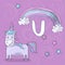 Illustrated alphabet letter U and Unicorn. ABC book image vector cartoon. Magic unicorn, rainbow and stars on a purple sky.