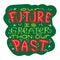 Illustrated hand drawn quote - Our future is greater than our past