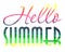 Illustration, colored text, text with colored texture in bright watercolor colors, hello summer