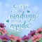 Illustration with flowers garden, blue sky and calligraphy lettering in spanish of proverb A quien madruga dios le ayuda