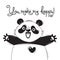 Illustration with joyful panda who says - You make me happy. For design of funny avatars, posters and cards. Cute animal